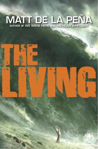 THE LIVING by Matt de la Pena