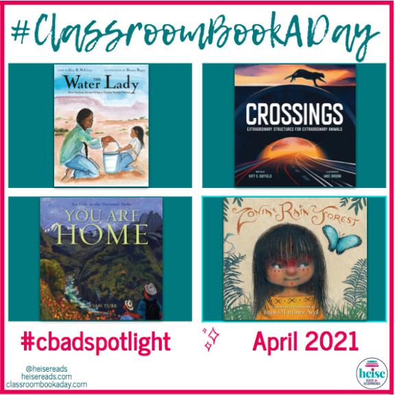 April Books: *The Water Lady, Crossings, You Are Home, Zonia’s Rain Forest