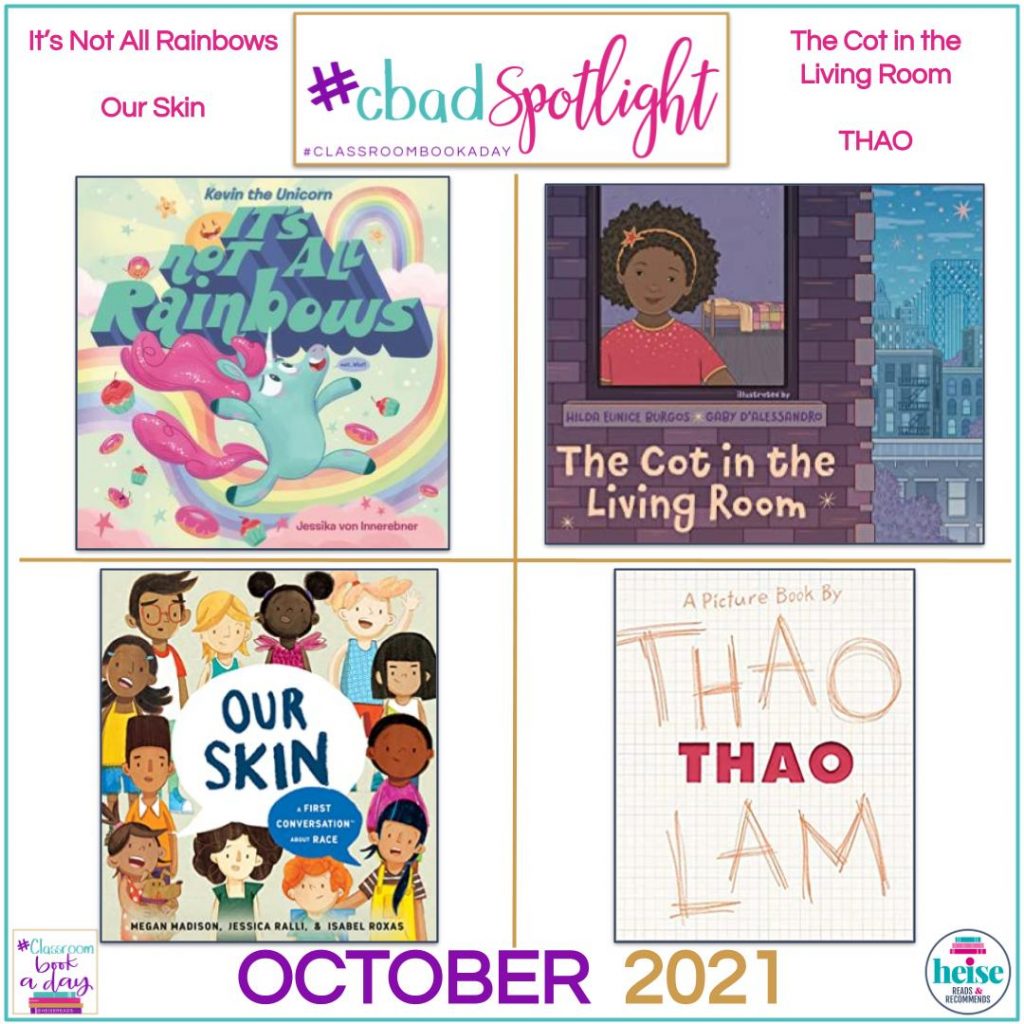 #cbadSpotlight November 2021
Kevin the Unicorn: It's Not All Rainbows
The Cot in the Living Room
Our Skin: A First Conversation About Race
THAO