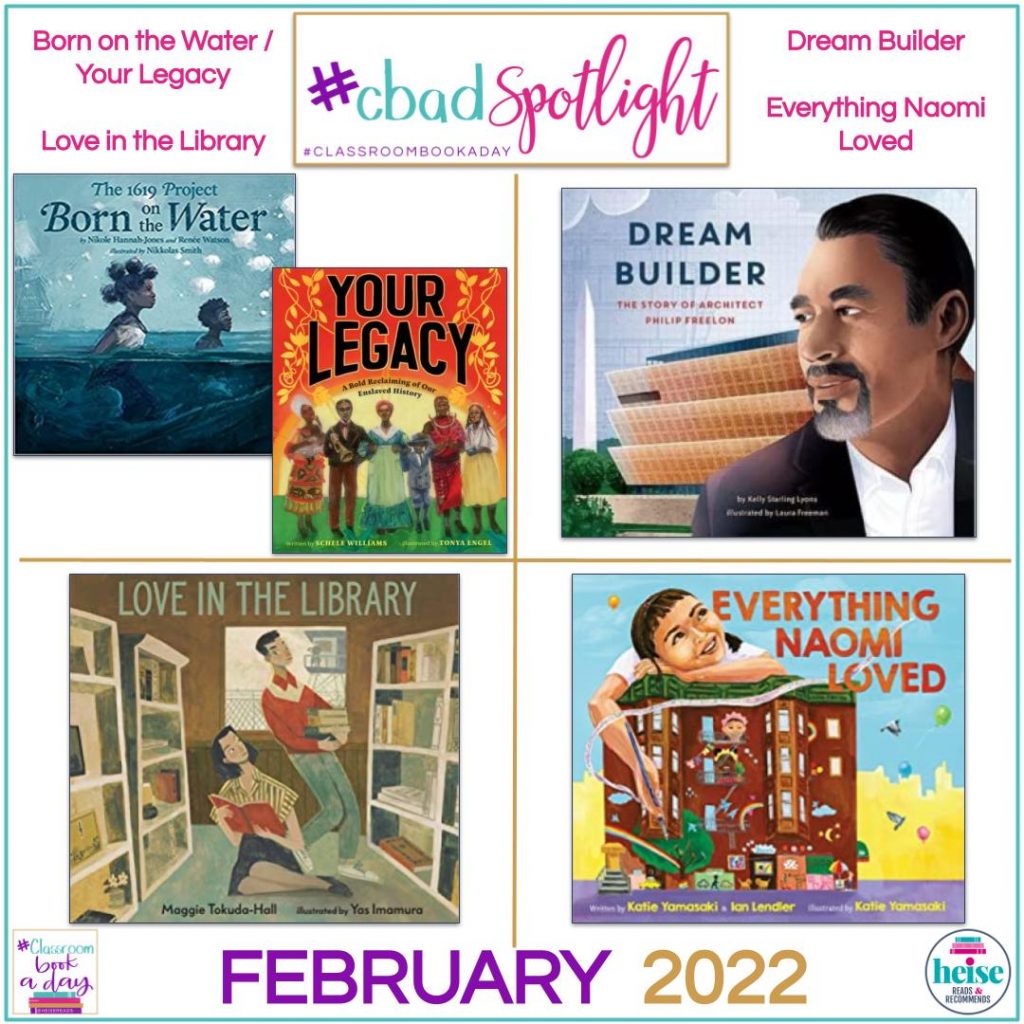 #cbadSpotlight February 2022
Born in the Water
Your Legacy
Dream Builder
Love in the Library
Everything Naomi Loved