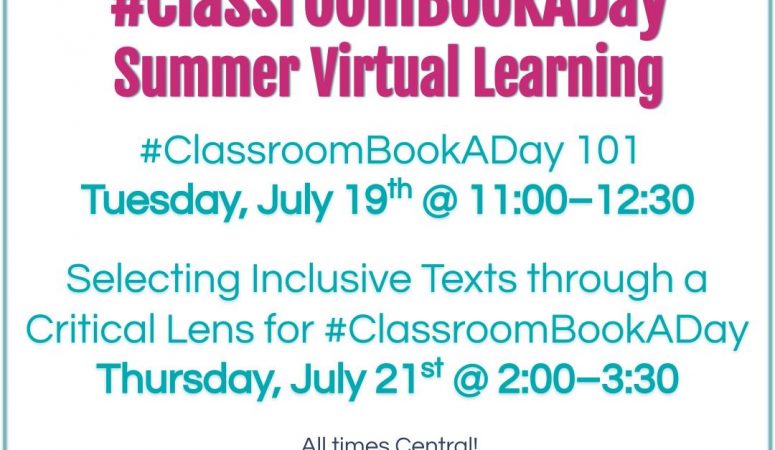 Save the Date for Summer #ClassroomBookADay Sessions!